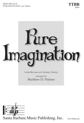 Pure Imagination: (Arr. Matthew D. Nielsen): Männerchor mit Klavier/Orgel
