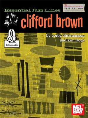 Essential Jazz Lines: Clifford Brown - B Flat: B-Instrument