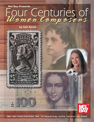 Four Centuries Of Women Composers: Klavier Solo