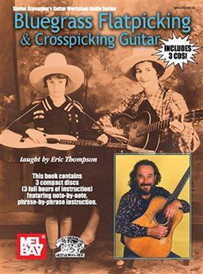 Eric Thompson: Bluegrass Flatpicking and Crosspicking Guitar: Gitarre Solo