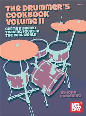 John Pickering: The Drummer's Cookbook Volume 2: Schlagzeug