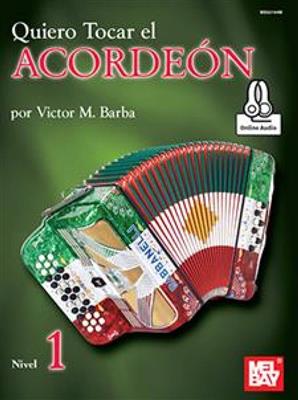 Quiero Tocar el Acordeon: Nivel 1: Akkordeon Solo