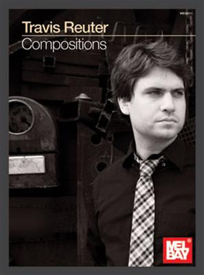 Travis Reuter: Travis Reuter: Compositions: Gitarre Solo