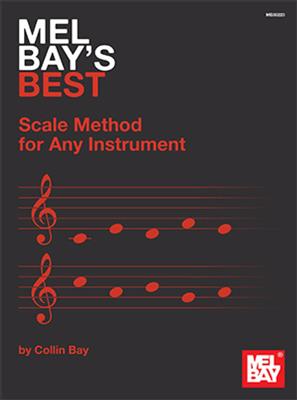 Mel Bay's Best Scale Method For Any Instrument