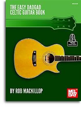 Rob MacKillop: Easy Dadgad Celtic Guitar Book: Gitarre Solo