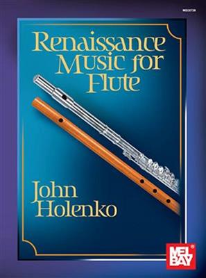John Holenko: Renaissance Music for Flute: Flöte Solo