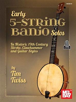 Tim Twiss: Early 5-String Banjo Solos: Banjo