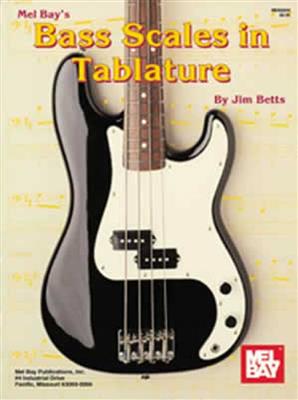 James Betts: Bass Scales In Tablature: Bassgitarre Solo