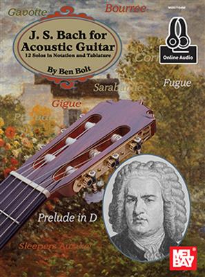 Johann Sebastian Bach: Bach, J. S. For Acoustic Guitar: Gitarre Solo