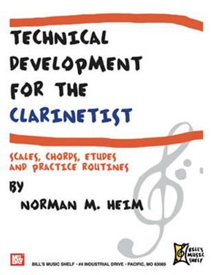 Norman M. Hein: Technical Development For The Clarinetist: Klarinette Solo