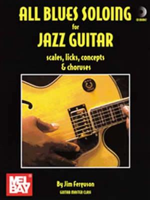 Ferguson: All Blues Soloing For Jazz Guitar: Gitarre Solo