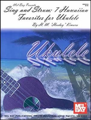 Sing And Strum: 7 Hawaiian Favorites For Ukulele: Ukulele Solo