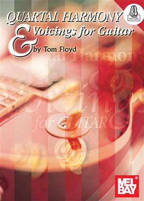 Tom Floyd: Quartal Harmony and Voicings For Guitar: Gitarre Solo