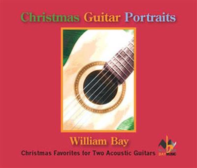 William Bay: Christmas Guitar Portraits: Gitarre Duett