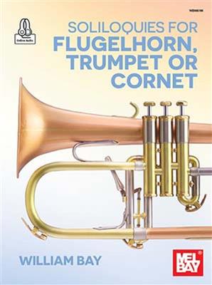 Soliloquies for Flugelhorn, Trumpet or Cornet: Trompete Solo
