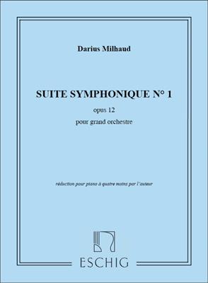 Darius Milhaud: Suite Symphonique N. 1, Opus 12 - Pour Grand: Klavier vierhändig