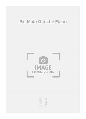Émile-Robert Blanchet: Ex. Main Gauche Piano: Klavier Solo