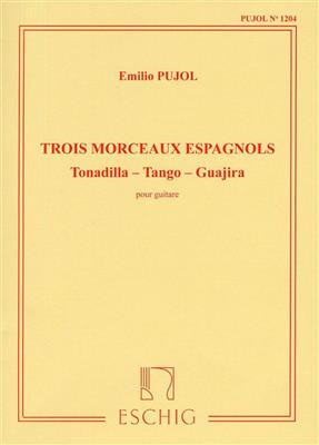 Emilio Pujol: 3 Morceaux Esp.(Pujol 1204) Guitare: Gitarre Solo