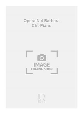 Kurt Weill: Opera.N 4 Barbara Cht-Piano: Gesang mit Klavier