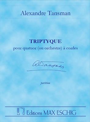 Alexandre Tansman: Triptyque Quatuor Poche: Streichquartett