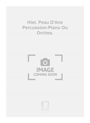 Yvonne Desportes: Hist. Peau D'Ane Percussion-Piano Ou Orches.: Sonstige Percussion