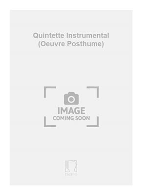 Heitor Villa-Lobos: Quintette Instrumental (Oeuvre Posthume) : Kammerensemble