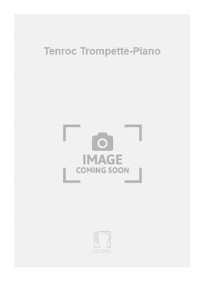 Jean Pierre Riviere: Tenroc Trompette-Piano: Trompete Solo