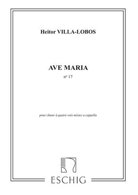 Heitor Villa-Lobos: Ave Maria N 17: Gemischter Chor A cappella