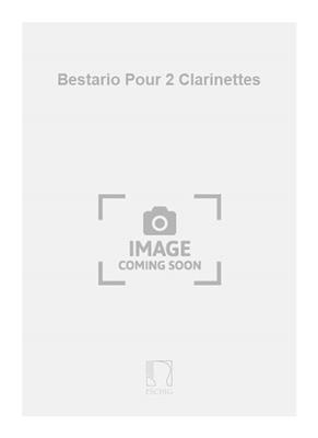 Martin Matalon: Bestario Pour 2 Clarinettes: Klarinette Duett
