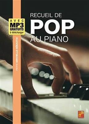 Pierre Minvielle-Sébastia: Recueil de pop au piano: Klavier Solo
