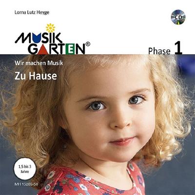 Lorna Lutz Heyge: Musikgarten 1 - Zu Hause