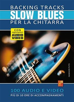 Carlo Schiarini: Backing Tracks Slow blues per la chitarra: Gitarre Solo