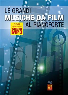 Andrea Cutuli: Le grandi musiche da film al pianoforte: Klavier Solo