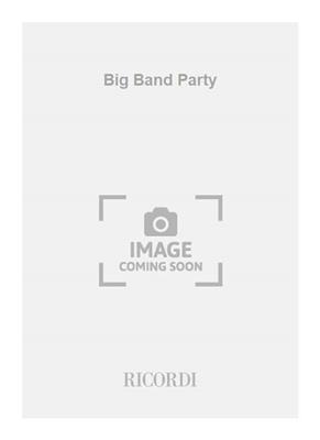 Big Band Party: Klavier, Gesang, Gitarre (Songbooks)