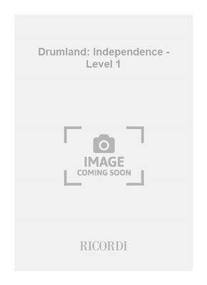 G. De Paola: Drumland: Independence - Level 1: Sonstige Percussion