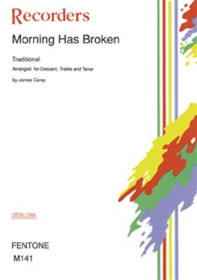 Traditional: Morning Has Broken: (Arr. James Duncan Carey): Blockflöte Ensemble