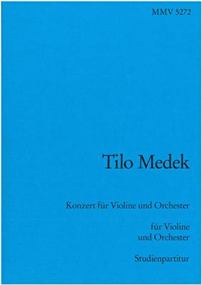 Tilo Medek: Konzert für Violine und Orchester: Orchester mit Solo