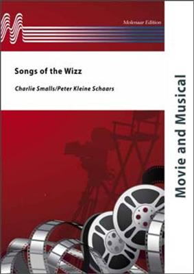 Charlie Smalls: Songs of The Wizz: (Arr. Peter Kleine Schaars): Blasorchester