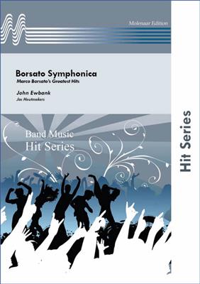 John Ewbank: Borsato Symphonica: (Arr. Jos Heutmekers): Blasorchester