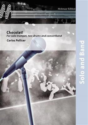 Carlos Pellicer: Chocolat: Blasorchester