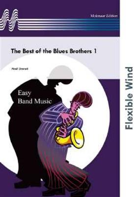 The Best of the Blues Brothers 1: (Arr. Henk Ummels): Variables Blasorchester
