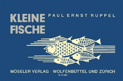 Paul Ernst Ruppel: Kleine Fische: Gesang Solo