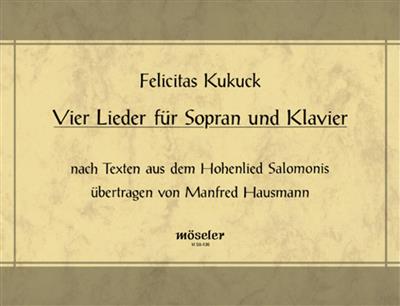 Felicitas Kukuck: Vier Lieder: Gesang mit Klavier