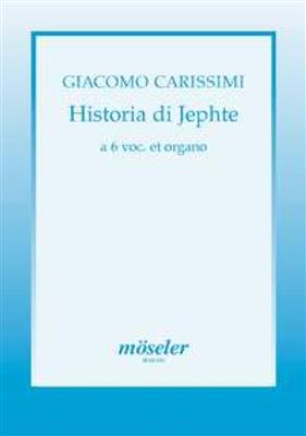 Giacomo Carissimi: Historia di Jephte: Gemischter Chor mit Ensemble