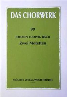 Johann Ludwig Bach: 2 Motetten: Gemischter Chor mit Begleitung