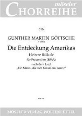 Gunther Martin Göttsche: Die Entdeckung Amerikas op. 40,2: Frauenchor mit Begleitung