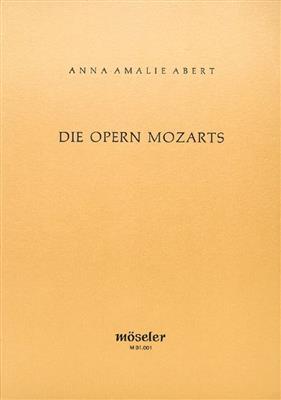 Anna Amalie Abert: Die Opern Mozarts