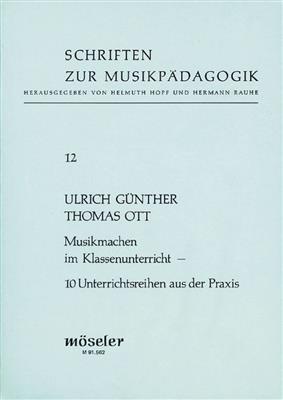 Ulrich Guenther: Musikmachen im Klassenunterricht