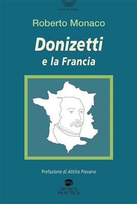 Roberto Monaco: Donizetti e la Francia