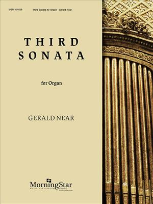 Gerald Near: Third Sonata for Organ: Orgel